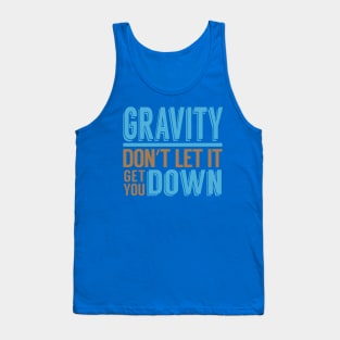 Gravity Down Tank Top